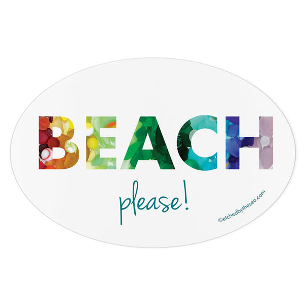Beach Please! Sea Glass Rainbow Oval Bumper/Laptop Sticker