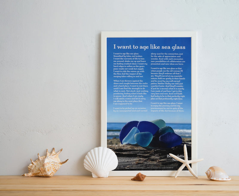 I Want To Age Like Sea Glass Poster
