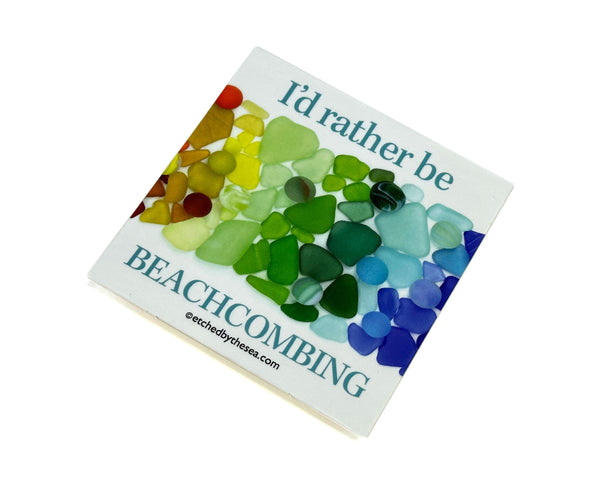 I'd Rather Be Beachcombing Rainbow Beach Glass Square Bumper/Laptop Sticker