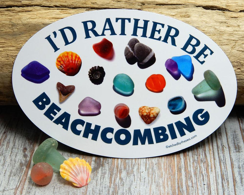 I'd Rather Be Beachcombing Beach Finds Oval Bumper/Laptop Sticker or Magnet