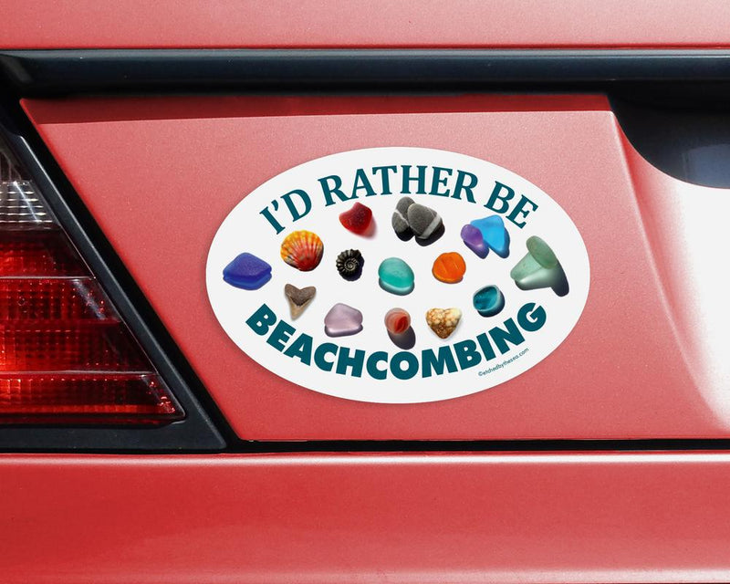 I'd Rather Be Beachcombing Beach Finds Oval Bumper/Laptop Sticker or Magnet