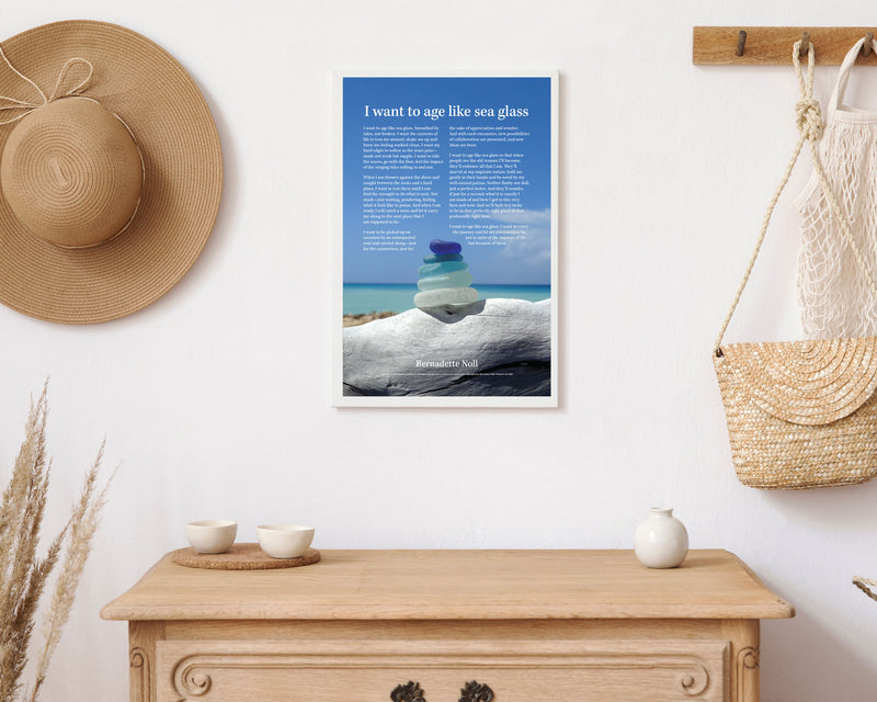 I Want To Age Like Sea Glass Print