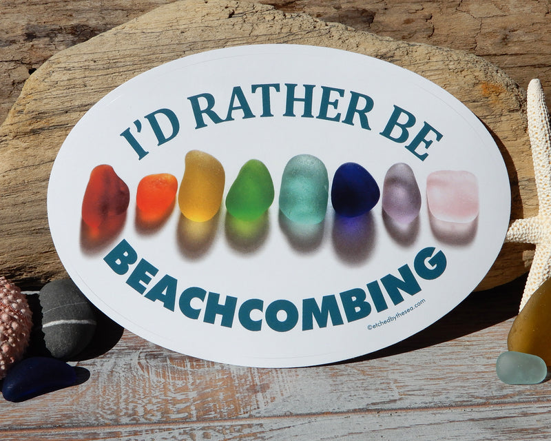 I'd Rather Be Beachcombing Rainbow Sea Glass Oval Bumper/Laptop Sticker