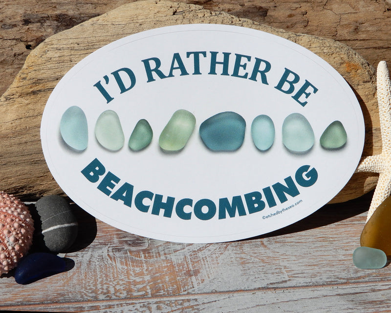 I'd Rather Be Beachcombing Aqua Glass Oval Bumper/Laptop Sticker