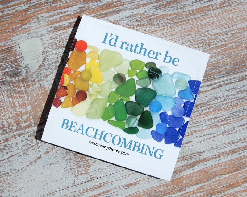 I'd Rather Be Beachcombing Rainbow Beach Glass Square Bumper/Laptop Sticker