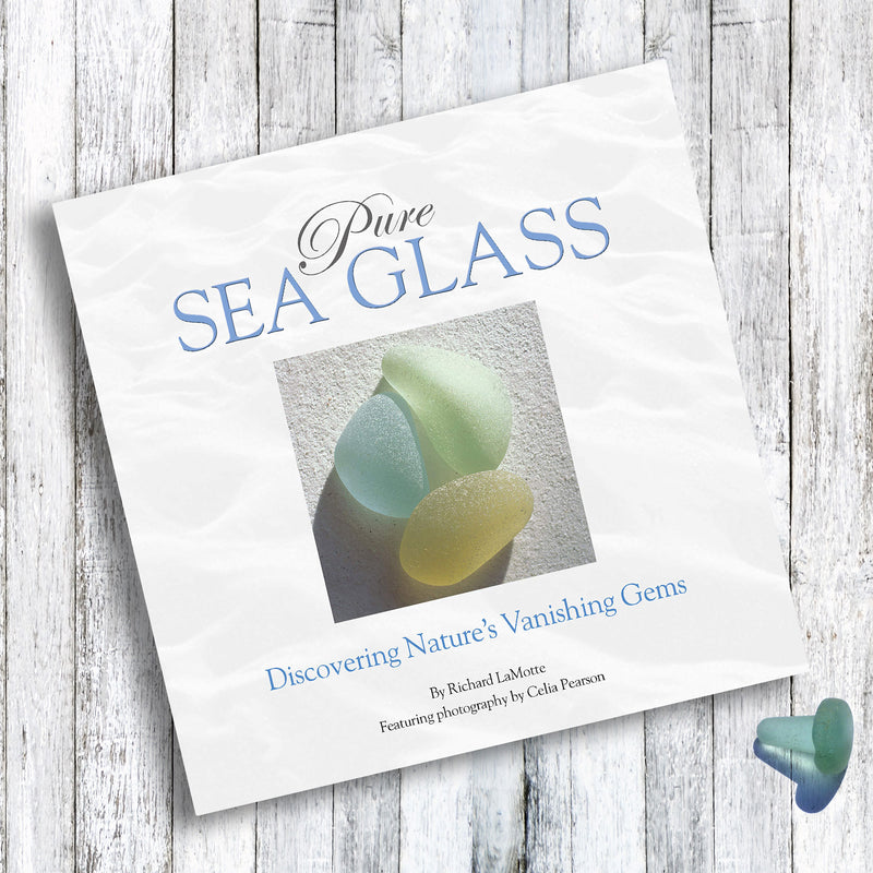 Pure Sea Glass: Discovering Nature’s Vanishing Gems Book
